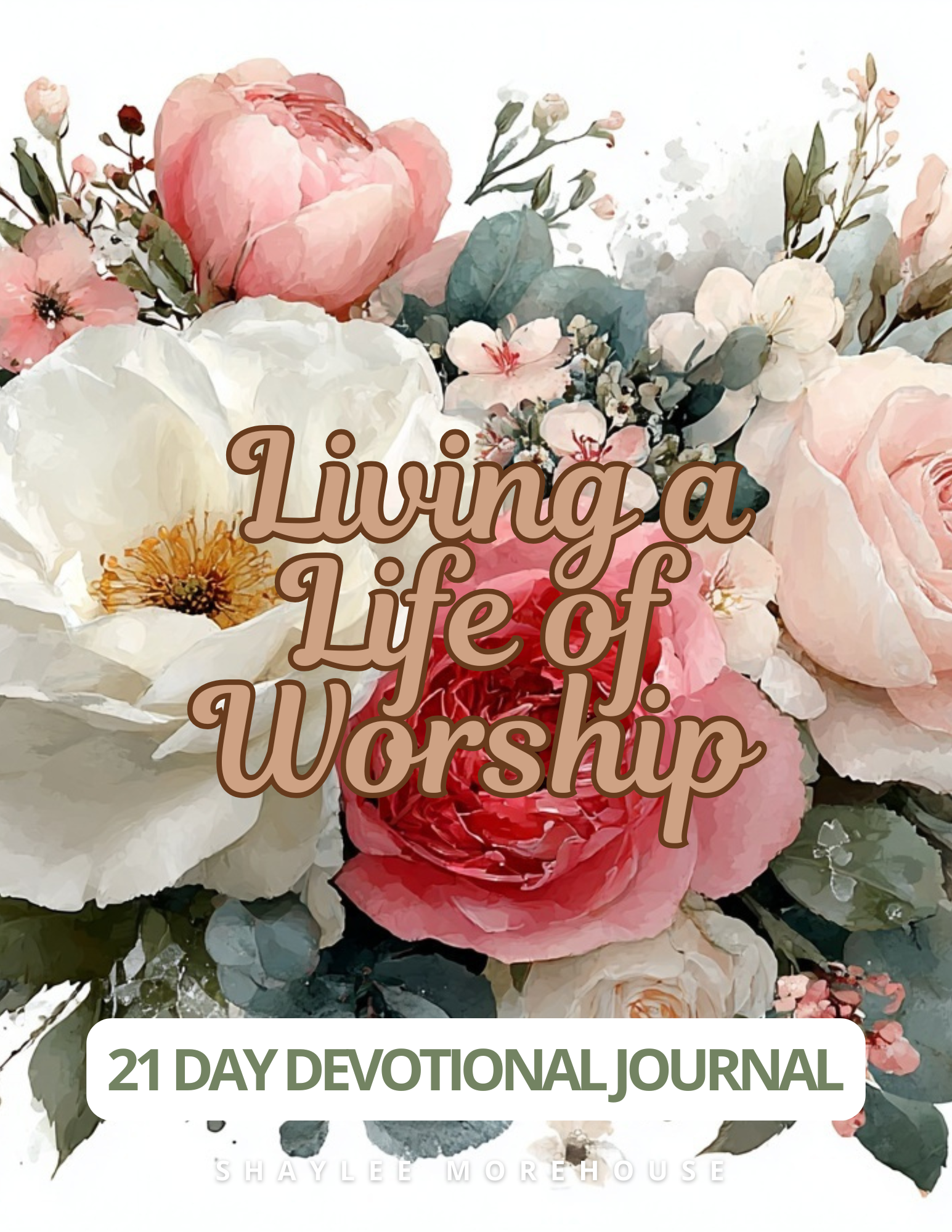 21 Day DEVOTIONAL Worship journal